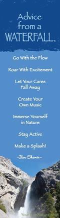 Advice from a Waterfall - Yosemite National Park - Laminated Bookmark