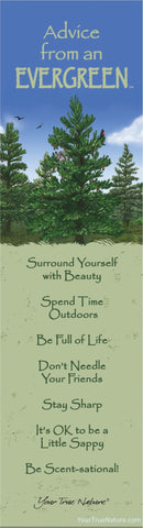 Advice from an Evergreen Laminated Bookmark