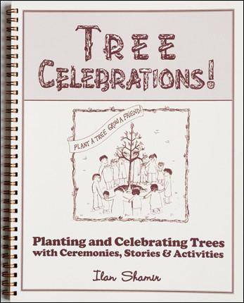 Tree Celebrations! - Planting and Celebrating Trees