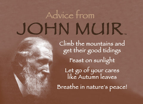 Advice from John Muir Jumbo Magnet