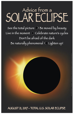 Advice from a Solar Eclipse Frameable Art Poster 11x17