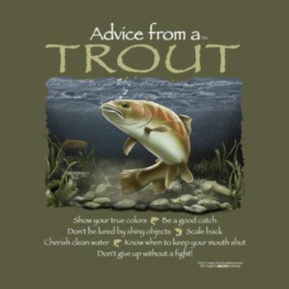 Advice from a Trout T-Shirt