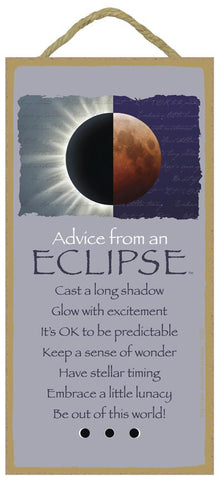 Advice from an Eclipse Hanging Wood Sign