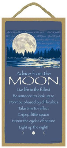Advice from the Moon Hanging Wood Sign