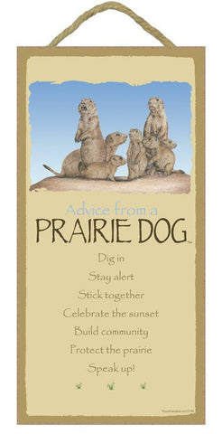 Advice from a Prairie Dog Hanging Wood Sign