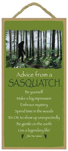 Advice from Sasquatch Hanging Wood Sign